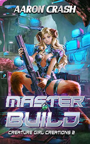 Master Build by Aaron Crash