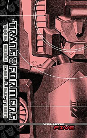Transformers: The IDW Collection, Volume 5 (Transformers: The IDW Collection #5)