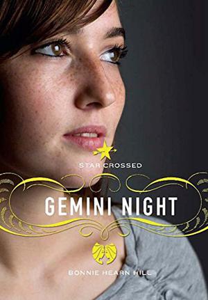 Star Crossed: Gemini Night (Star Crossed #3)