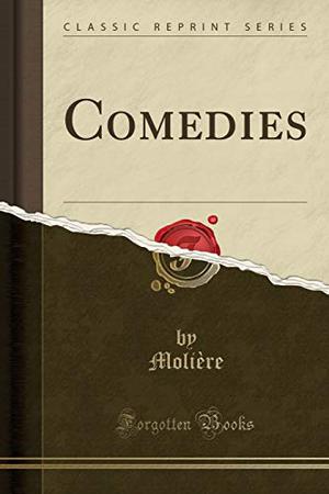 Comedies by Molière