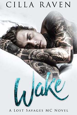 Wake by Cilla Raven