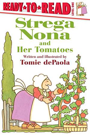 Strega Nona and Her Tomatoes (Strega Nona #12)