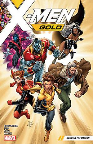 X-Men: Gold: Bd. 1: Ein neuer Morgen (X-Men: Gold Single Issues #1-6)