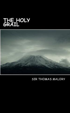 The Holy Grail by Thomas Malory