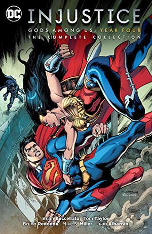 Injustice: Gods Among Us: Year Four - The Complete Collection (DC Injustice Universe Reading Order #8-9)