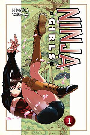 Ninja Girls 1 by Hosana Tanaka, Andria Cheng
