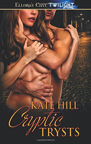 Cryptic Trysts by Kate Hill