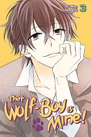 That Wolf-Boy Is Mine! Vol. 3 (Watashi no Ookami-kun #3)
