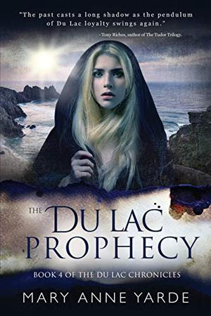 The Du Lac Prophecy (The Du Lac Chronicles #4)