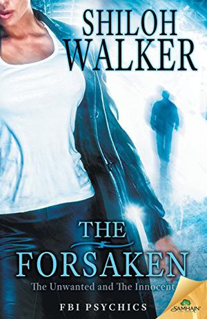 The Forsaken (The FBI Psychics #3.5 and  4.5)