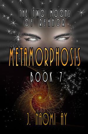 Metamorphosis by J. Naomi Ay