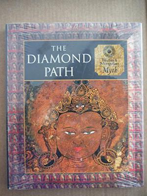 The Diamond Path: Tibetan and Mongolian Myth by Time-Life Books