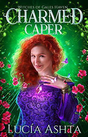 Charmed Caper by Lucía Ashta