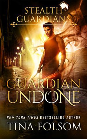 Guardian Undone (Stealth Guardians #4)