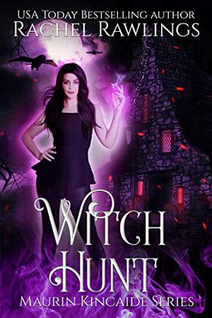 Witch Hunt (Maurin Kincaide #2)