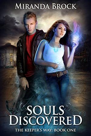 Souls Discovered by Miranda Brock