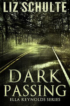 Dark Passing (Ella Reynolds #2)