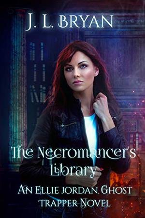 The Necromancer's Library (Ellie Jordan, Ghost Trapper #12)