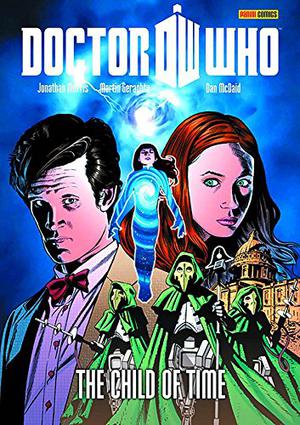 Doctor Who: The Child of Time (Doctor Who Magazine Graphic Novels #14)