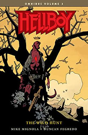 Hellboy Omnibus Volume 3: The Wild Hunt (Hellboy Omnibus #3)