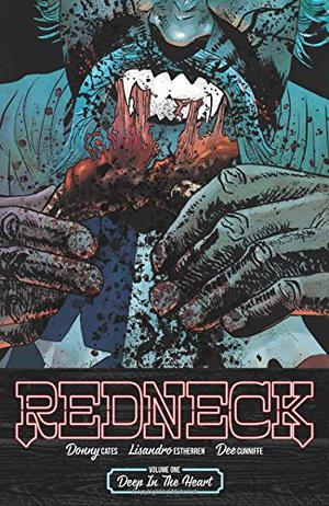 Redneck, Vol. 1: Deep in the Heart (Redneck #1)