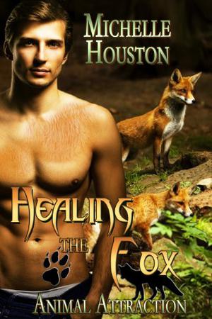 Healing the Fox by Michelle Houston