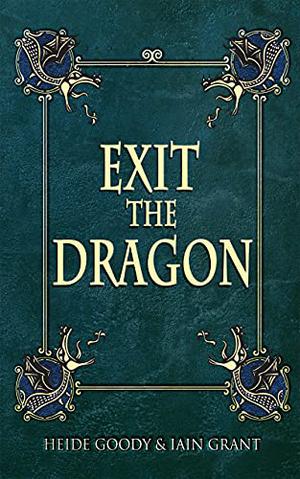 Exit the Dragon by Heide Goody, Iain Grant