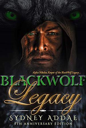 BlackWolf Legacy: Alpha Nikolas, Keeper of the BlackWolf Legacy (BlackWolf #1)