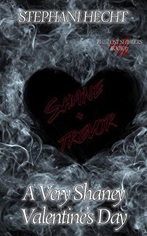 A Very Shaney Valentine's Day by Stephani Hecht