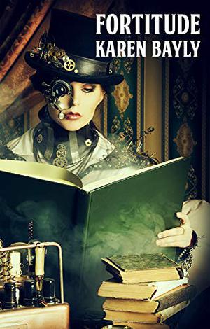 Fortitude by Karen Bayly