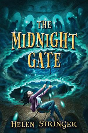 The Midnight Gate by Helen Stringer