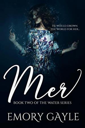 Mer by Emory Gayle
