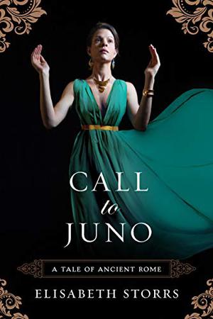 Call to Juno by Elisabeth Storrs