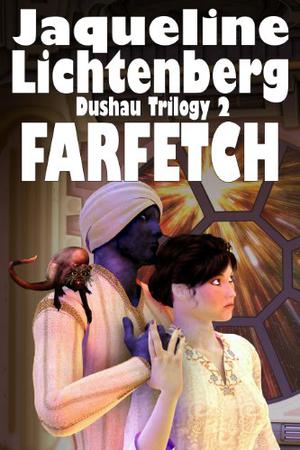 Farfetch by Jacqueline Lichtenberg