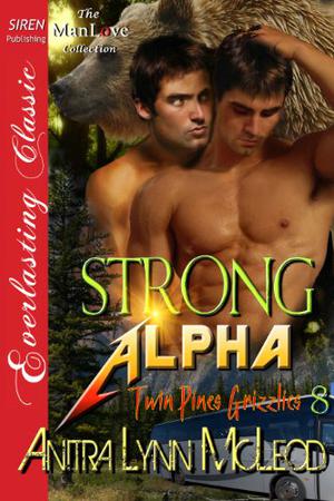 Strong Alpha (Twin Pines Grizzlies #8)