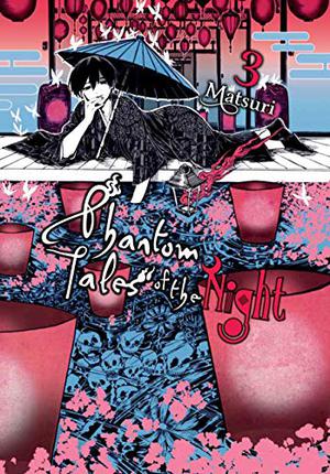 Phantom Tales of the Night Vol. 3 by Matsuri