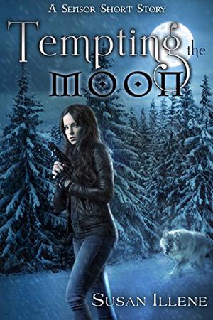 Tempting the Moon: A Sensor Short Story by Susan Illene