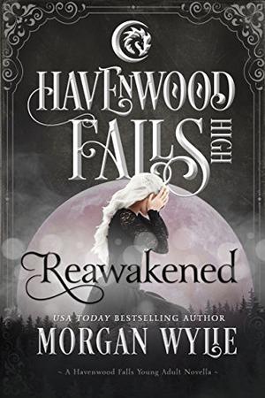 Reawakened by Morgan Wylie