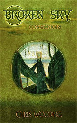 Communion (Broken Sky #4-6)