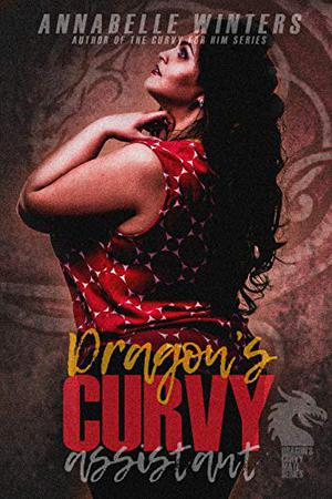 Dragon's Curvy Assistant by Annabelle Winters