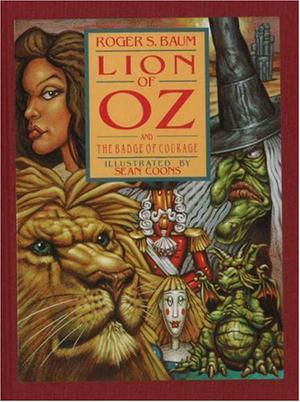 Lion of Oz and the Badge of Courage (Keepsake Adventures of Oz #3)