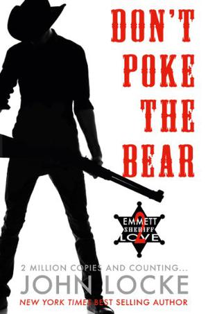 Don't Poke the Bear! (Emmett Love #2)