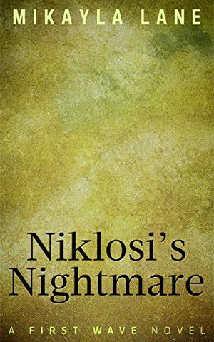Niklosi's Nightmare (First Wave #10)