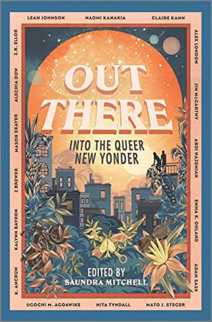 Out There: Into the Queer New Yonder by Saundra Mitchell