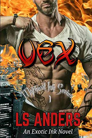 Vex  (Mythical Ink #1 by L.S. Anders
