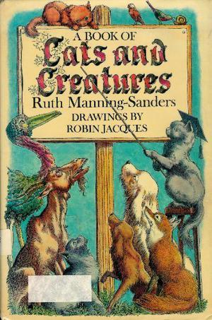 A Book of Cats and Creatures by Ruth Manning-Sanders