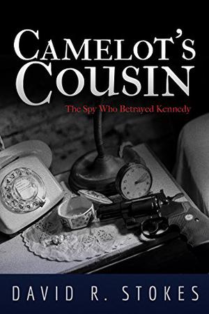 Camelot's Cousin by David R. Stokes