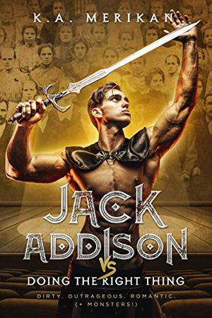 Jack Addison vs. Doing The Right Thing (Jack Addison vs. A Whole World of Hot Trouble #9)