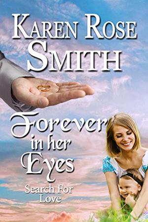 Forever In Her Eyes by Karen Rose Smith