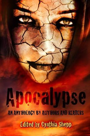 Apocalypse: An Anthology by Authors and Readers (The Hunger #1.5)